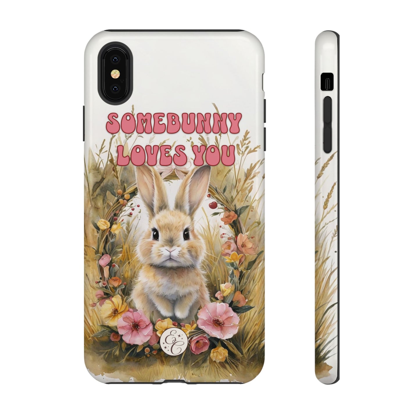 Somebunny Loves You Tough Phone Case