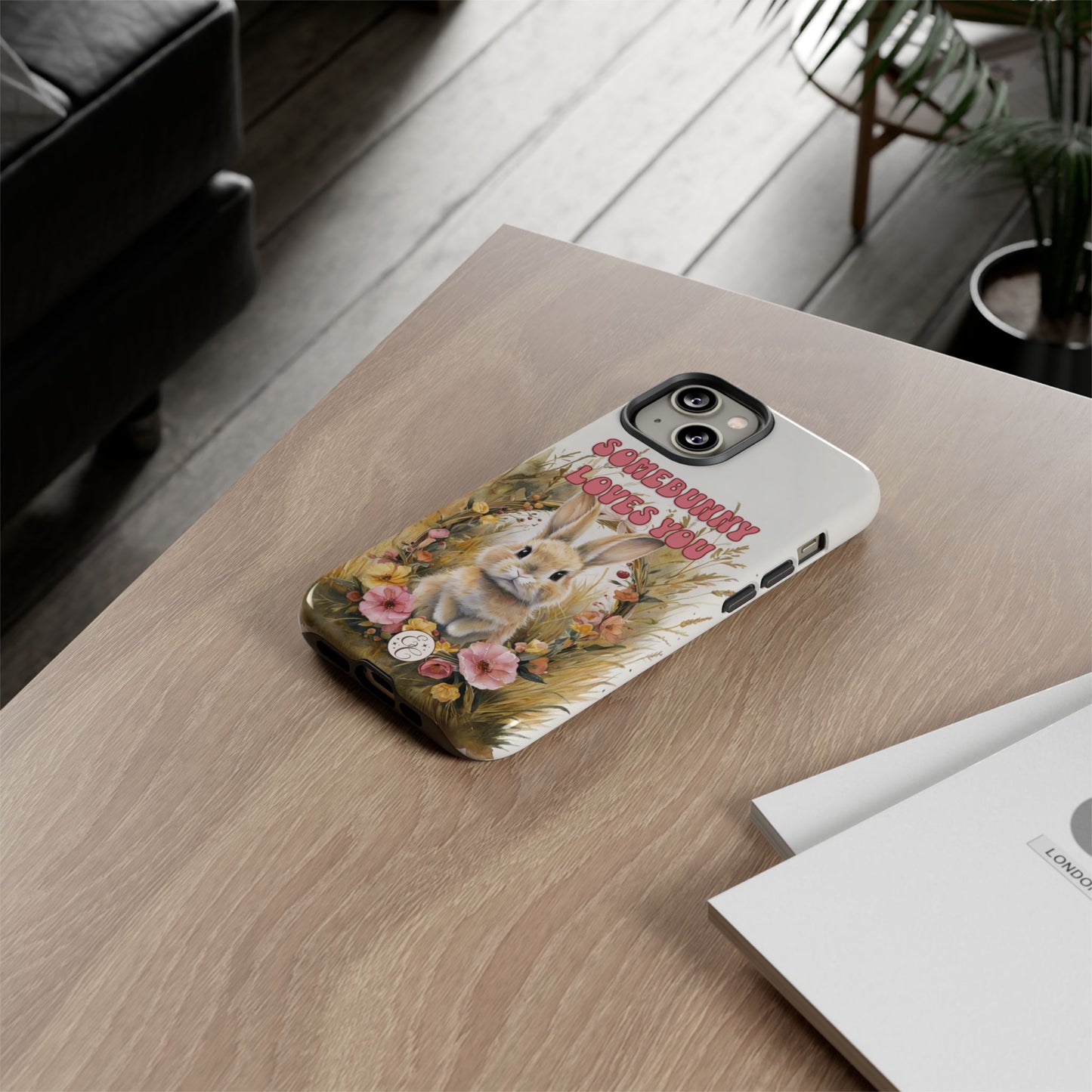 Somebunny Loves You Tough Phone Case