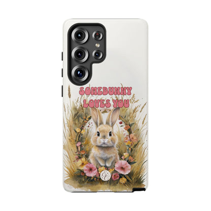 Somebunny Loves You Tough Phone Case