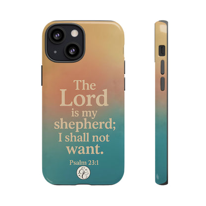 The Lord is my Shepherd Tough Phone Case