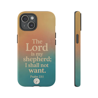 The Lord is my Shepherd Tough Phone Case