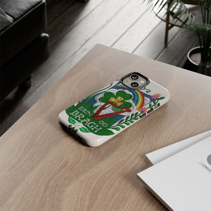 Erin Go Bragh Tough Phone Case