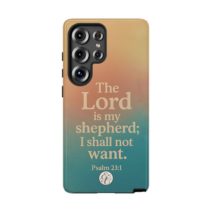 The Lord is my Shepherd Tough Phone Case