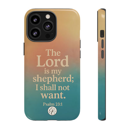 The Lord is my Shepherd Tough Phone Case
