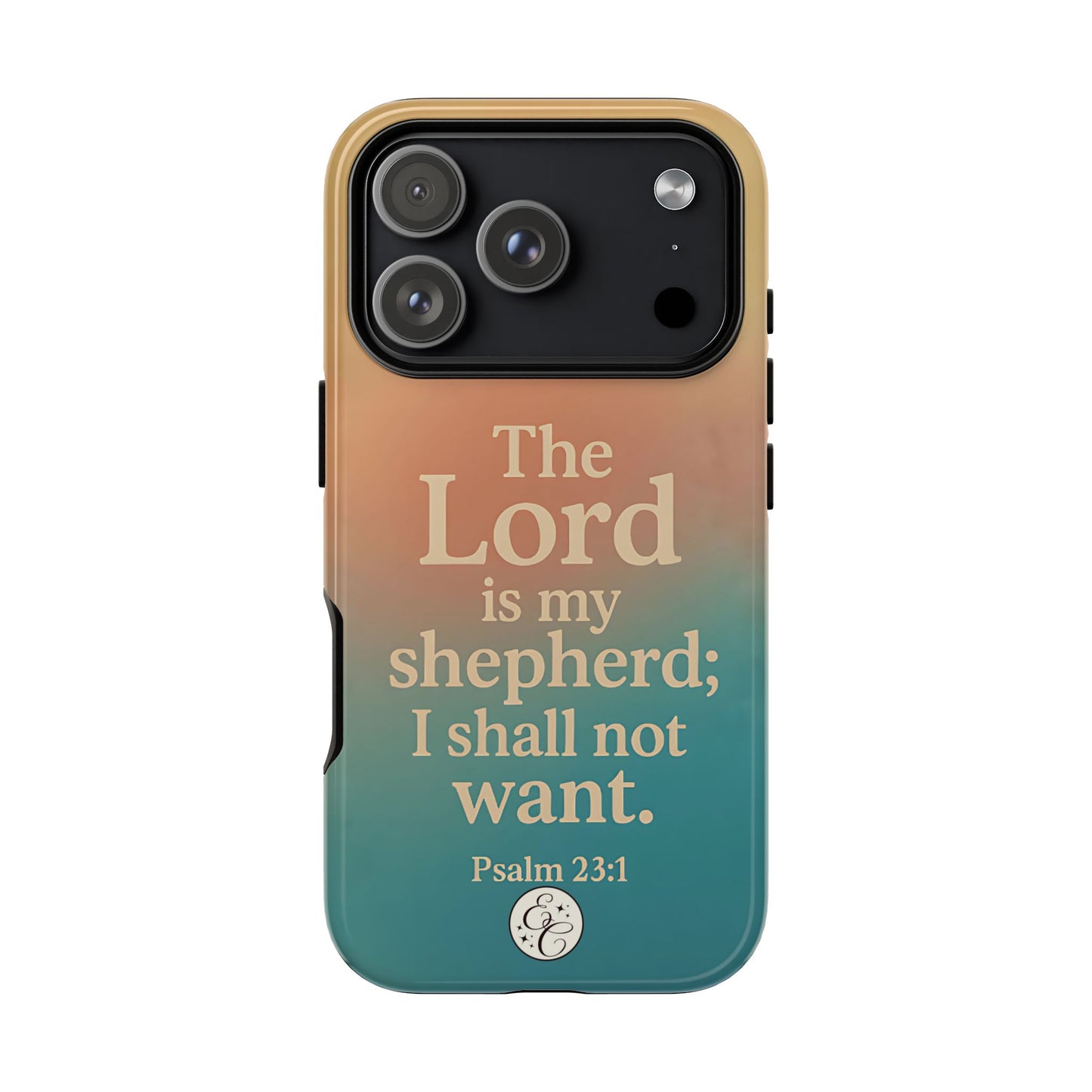 The Lord is my Shepherd Tough Phone Case