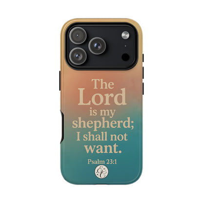The Lord is my Shepherd Tough Phone Case