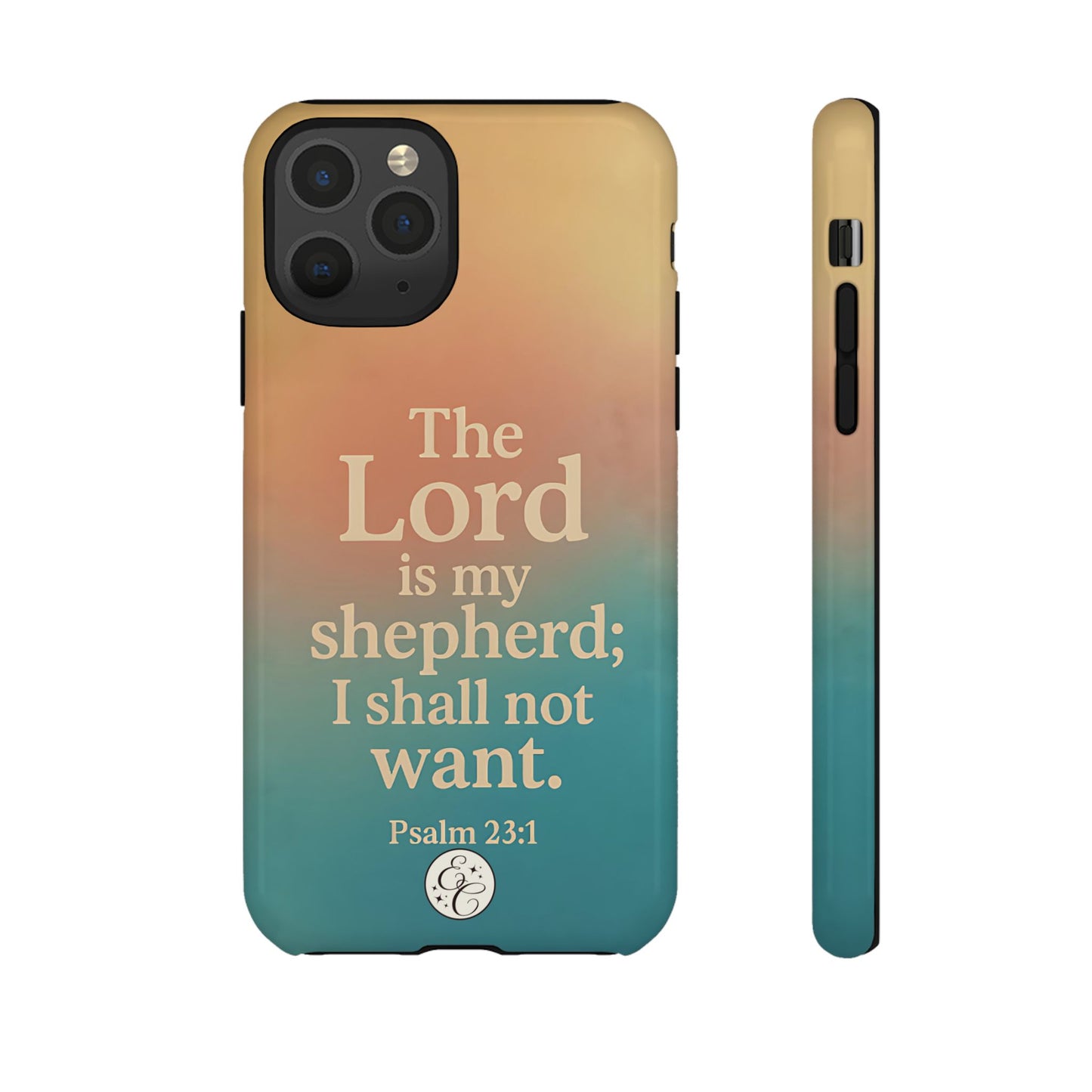 The Lord is my Shepherd Tough Phone Case