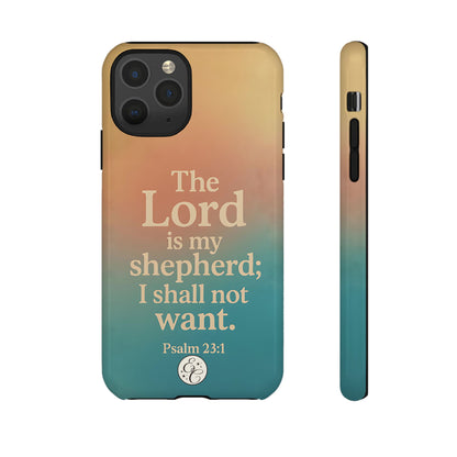 The Lord is my Shepherd Tough Phone Case