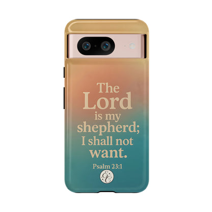 The Lord is my Shepherd Tough Phone Case