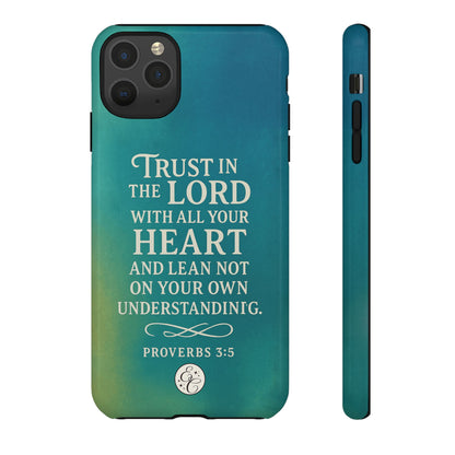 Trust in the Lord Tough Phone Case