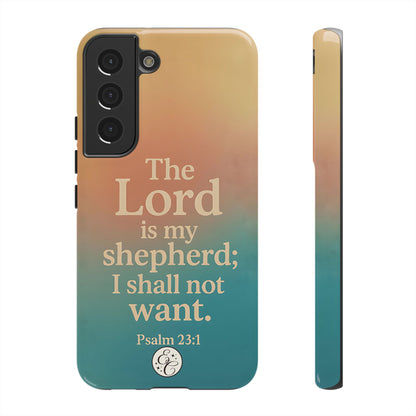 The Lord is my Shepherd Tough Phone Case
