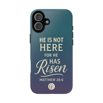 He has Risen Matthew 28:6 Tough Phone Case