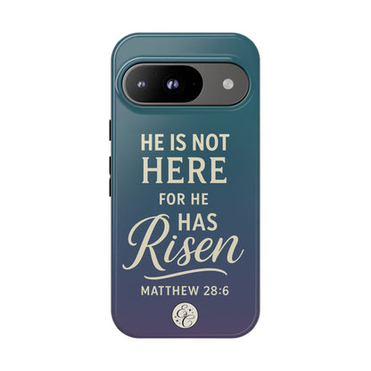 He has Risen Matthew 28:6 Tough Phone Case