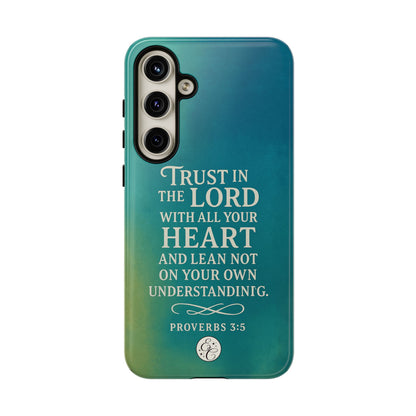 Trust in the Lord Tough Phone Case