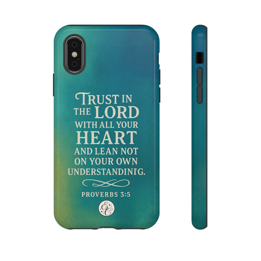 Trust in the Lord Tough Phone Case