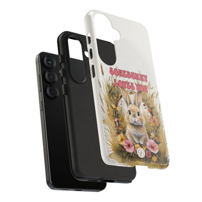 Somebunny Loves You Tough Phone Case