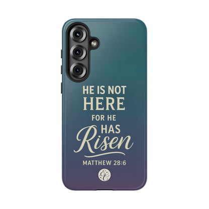 He has Risen Matthew 28:6 Tough Phone Case