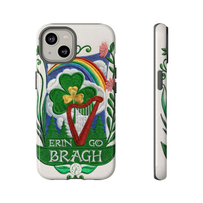 Erin Go Bragh Tough Phone Case