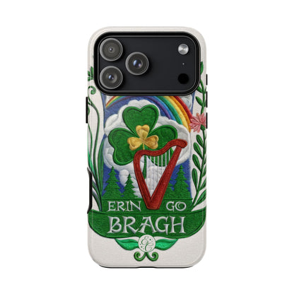 Erin Go Bragh Tough Phone Case