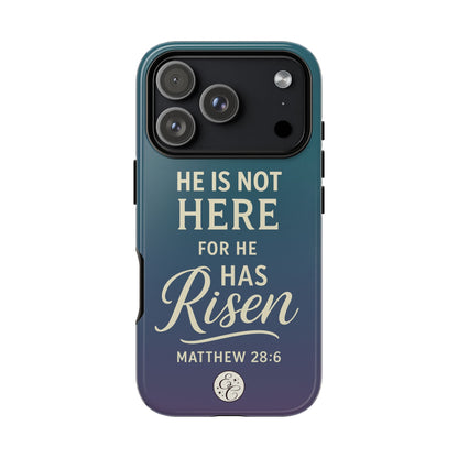 He has Risen Matthew 28:6 Tough Phone Case