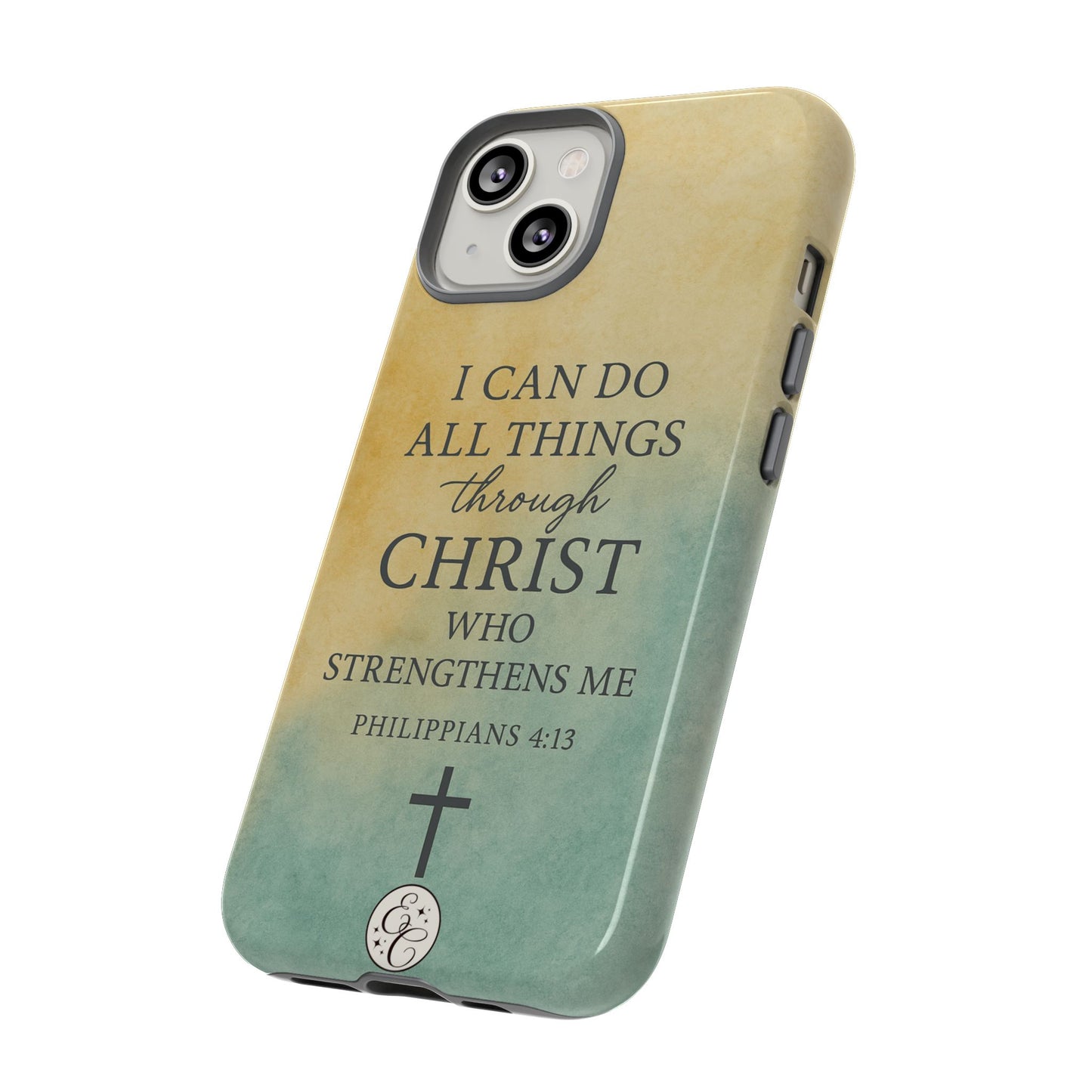 Philippians 4:13 Tough Phone Case