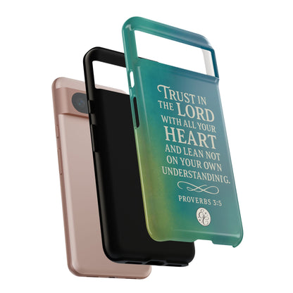 Trust in the Lord Tough Phone Case
