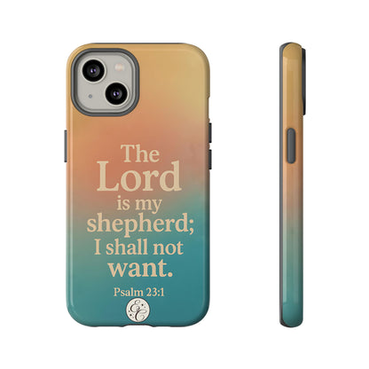 The Lord is my Shepherd Tough Phone Case