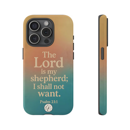 The Lord is my Shepherd Tough Phone Case