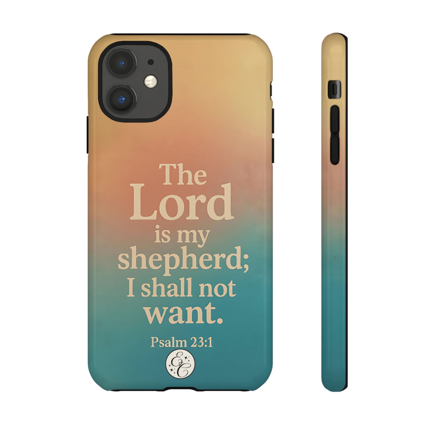 The Lord is my Shepherd Tough Phone Case