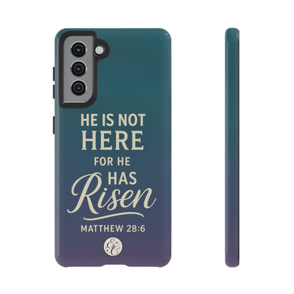 He has Risen Matthew 28:6 Tough Phone Case