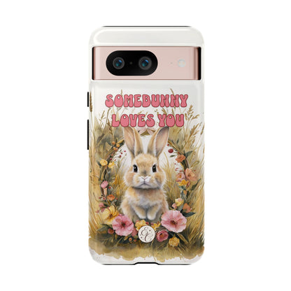 Somebunny Loves You Tough Phone Case