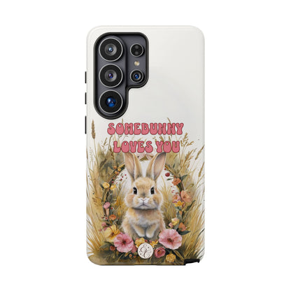 Somebunny Loves You Tough Phone Case