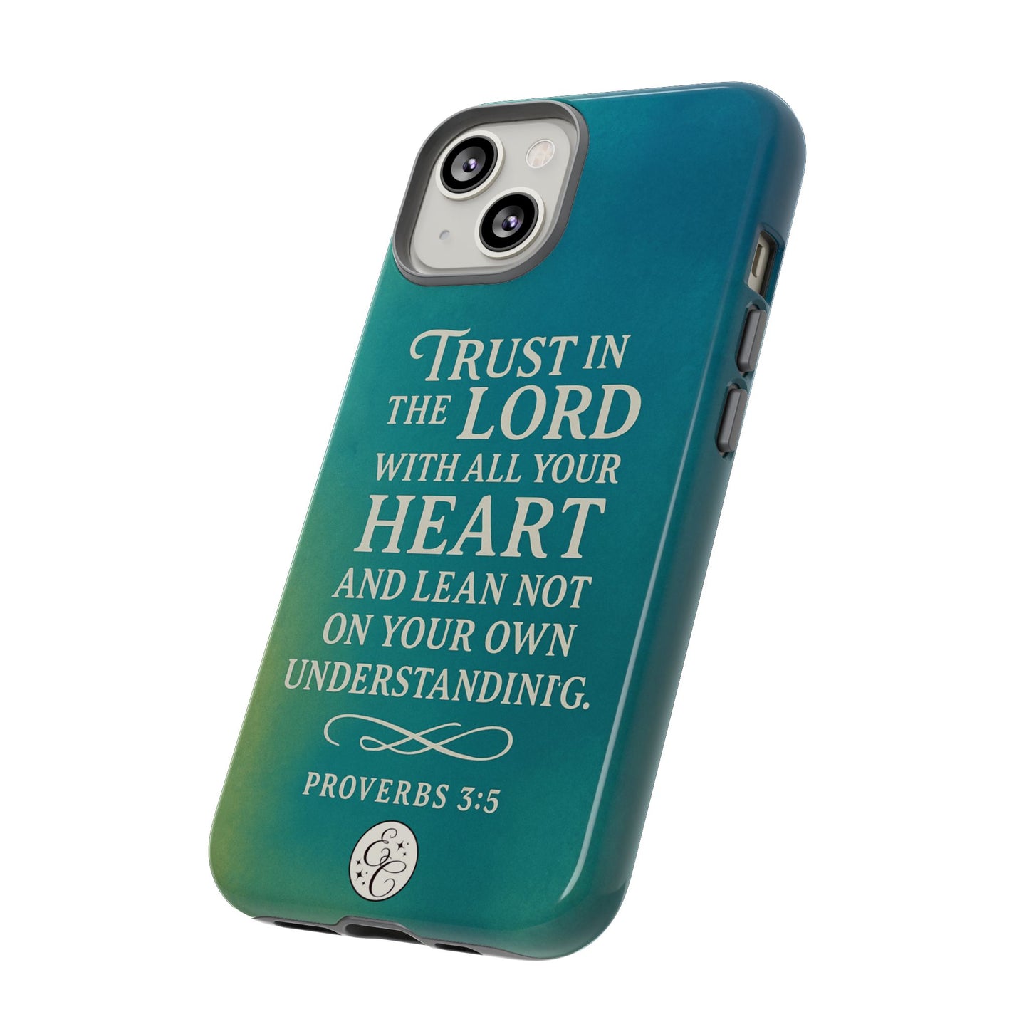 Trust in the Lord Tough Phone Case
