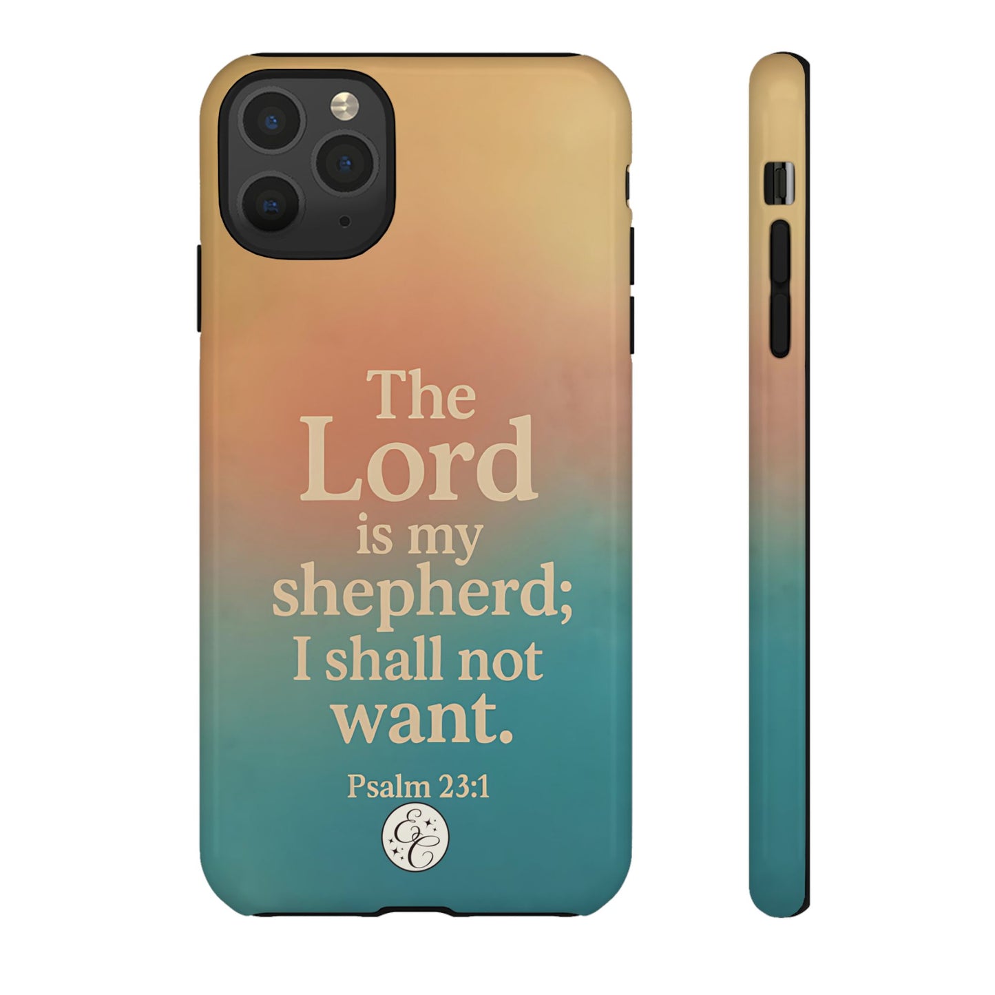 The Lord is my Shepherd Tough Phone Case