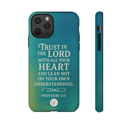 Trust in the Lord Tough Phone Case