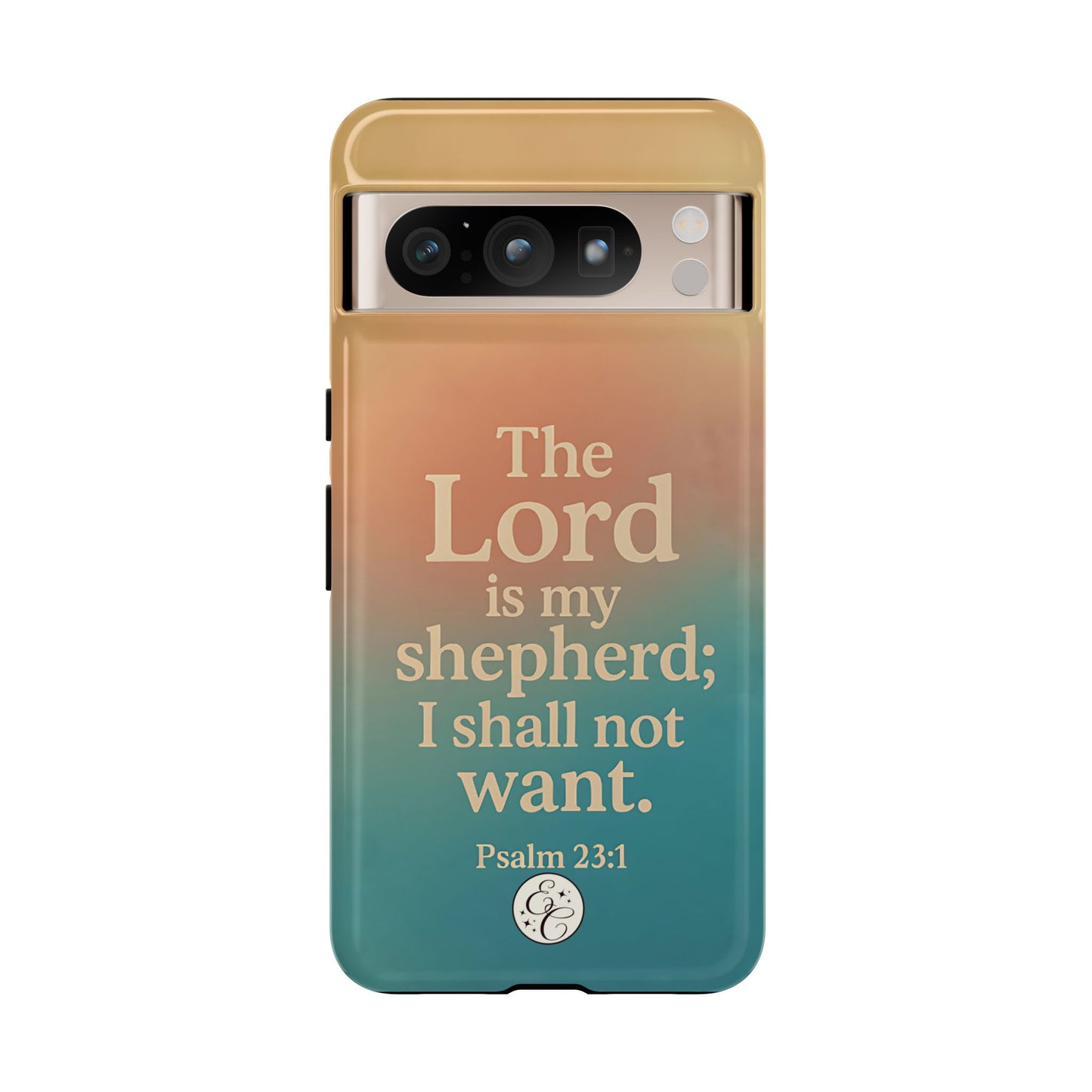 The Lord is my Shepherd Tough Phone Case
