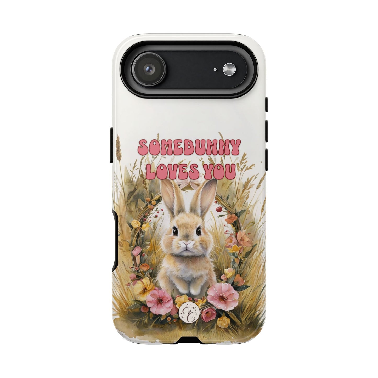 Somebunny Loves You Tough Phone Case