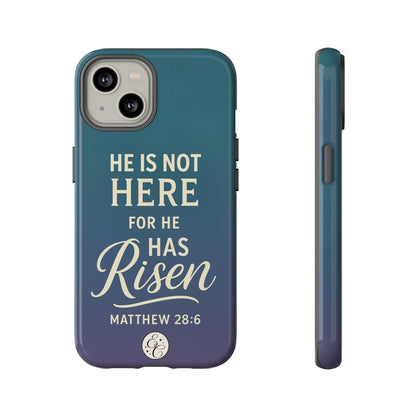 He has Risen Matthew 28:6 Tough Phone Case