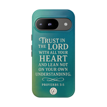 Trust in the Lord Tough Phone Case