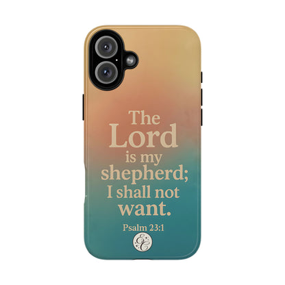 The Lord is my Shepherd Tough Phone Case