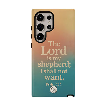 The Lord is my Shepherd Tough Phone Case