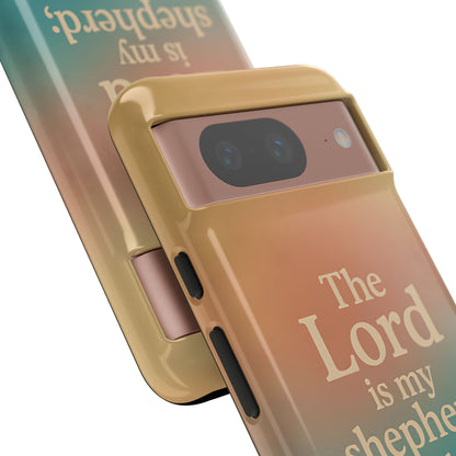 The Lord is my Shepherd Tough Phone Case