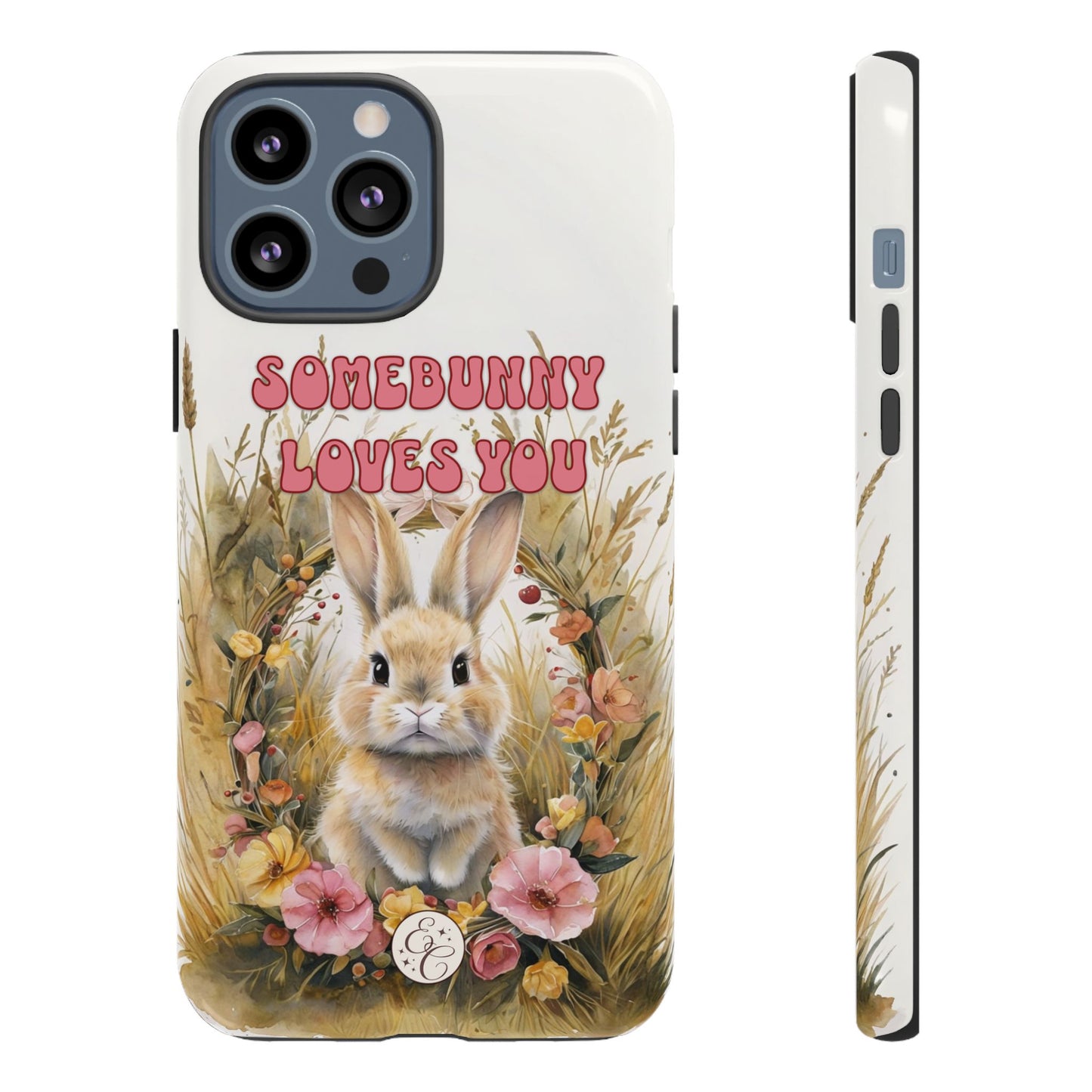 Somebunny Loves You Tough Phone Case