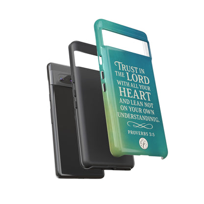 Trust in the Lord Tough Phone Case