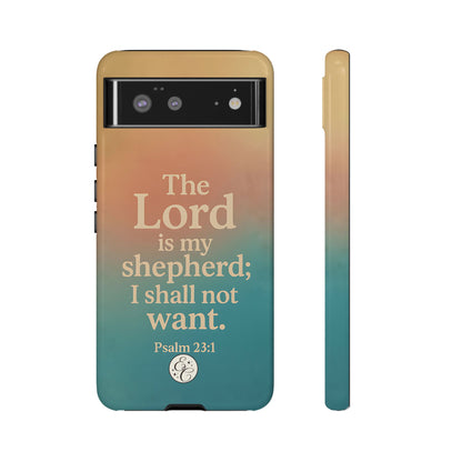 The Lord is my Shepherd Tough Phone Case