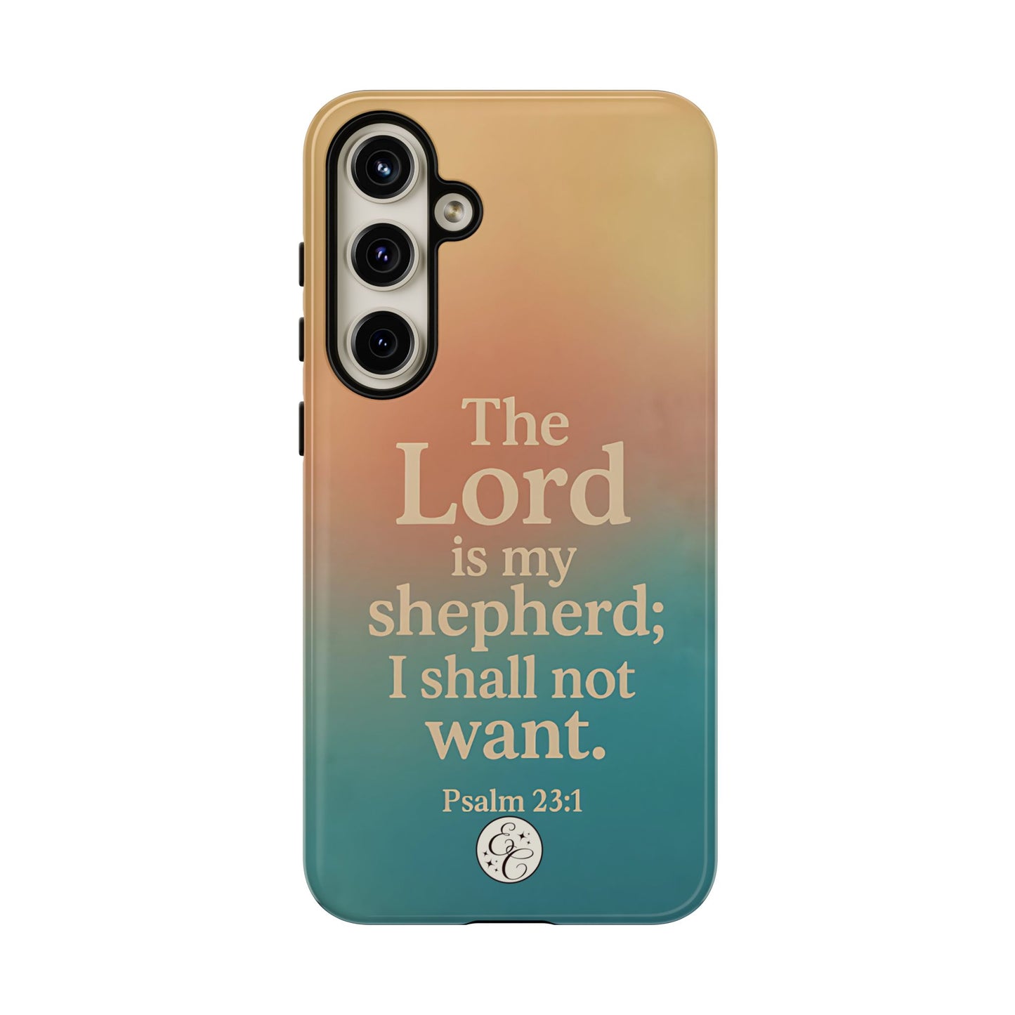 The Lord is my Shepherd Tough Phone Case