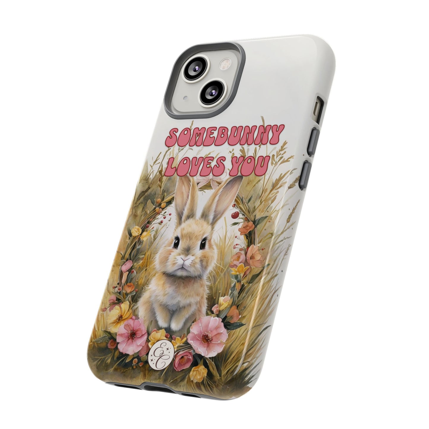 Somebunny Loves You Tough Phone Case