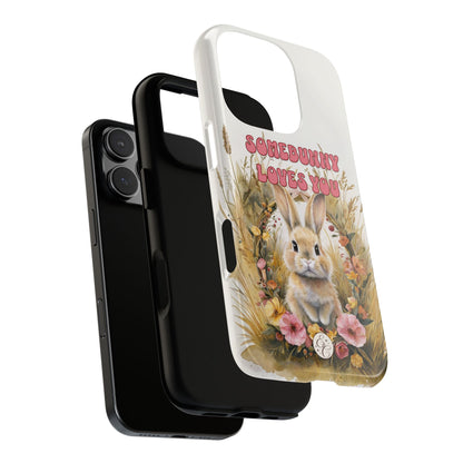 Somebunny Loves You Tough Phone Case