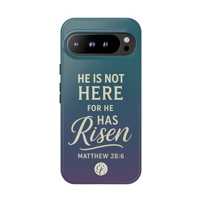 He has Risen Matthew 28:6 Tough Phone Case