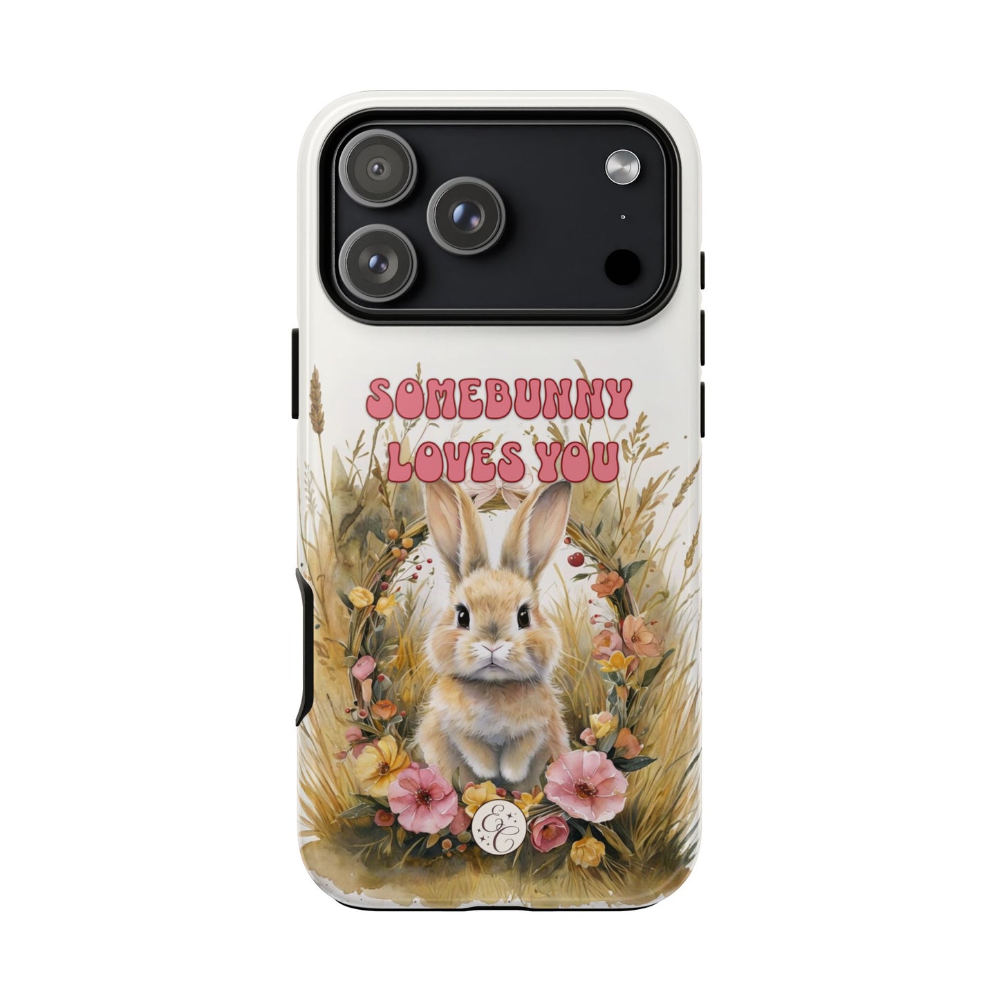 Somebunny Loves You Tough Phone Case